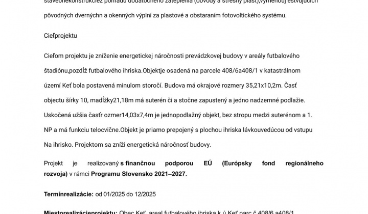 Zníženie energetickej náročnosti prevádzkovej budovy pri futbalovom ihrisku v obci Keť